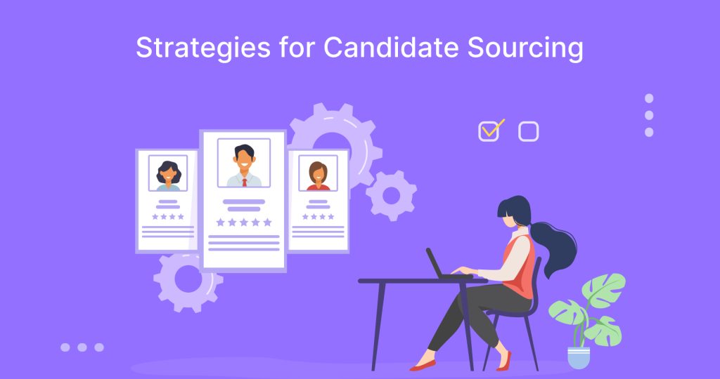 Candidate sourcing stratergies